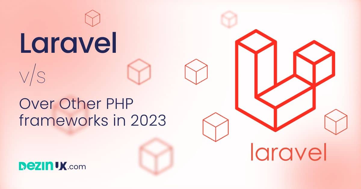 Advantages Of Laravel Expectations Vs. Reality In 2023 